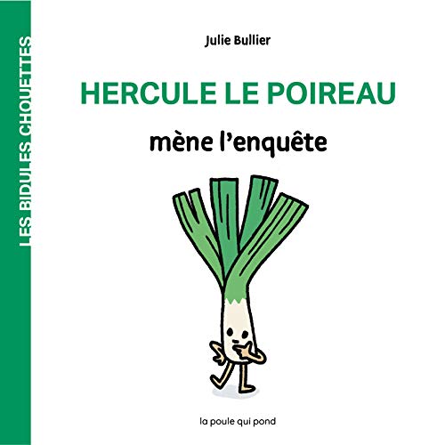 Hercule le poireau mène l'enquête